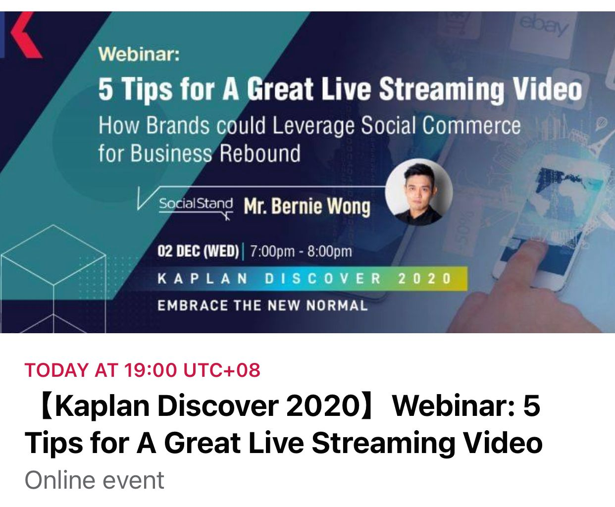 Bernie Wong x Kaplan Discover 2020: 5 Tips for a Great Livestreaming Video