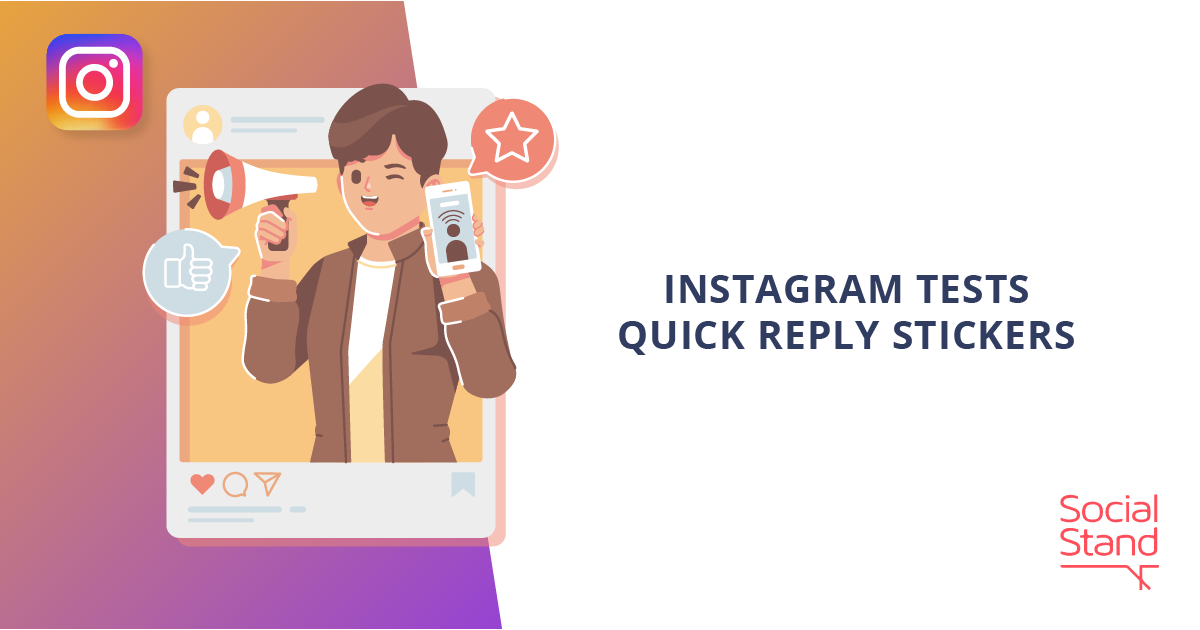 Instagram Tests Quick Reply Stickers - Social Stand