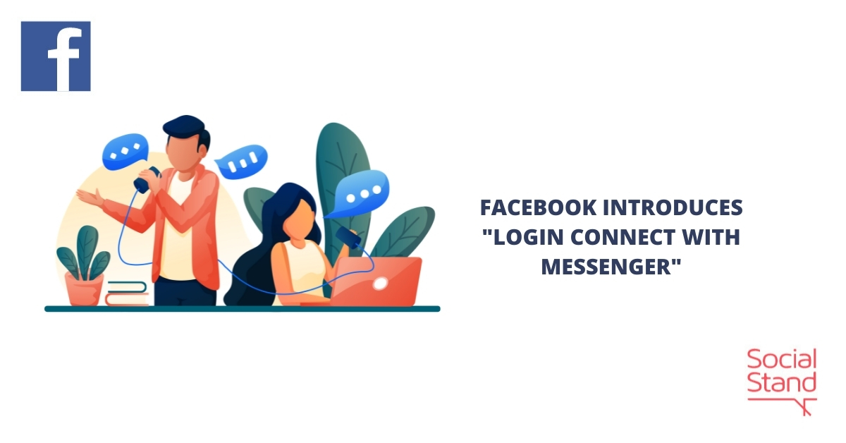 Facebook Introduces “Login Connect with Messenger” Social Stand