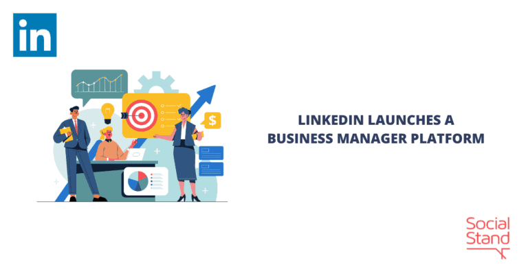 LinkedIn Launches a Business Manager Platform