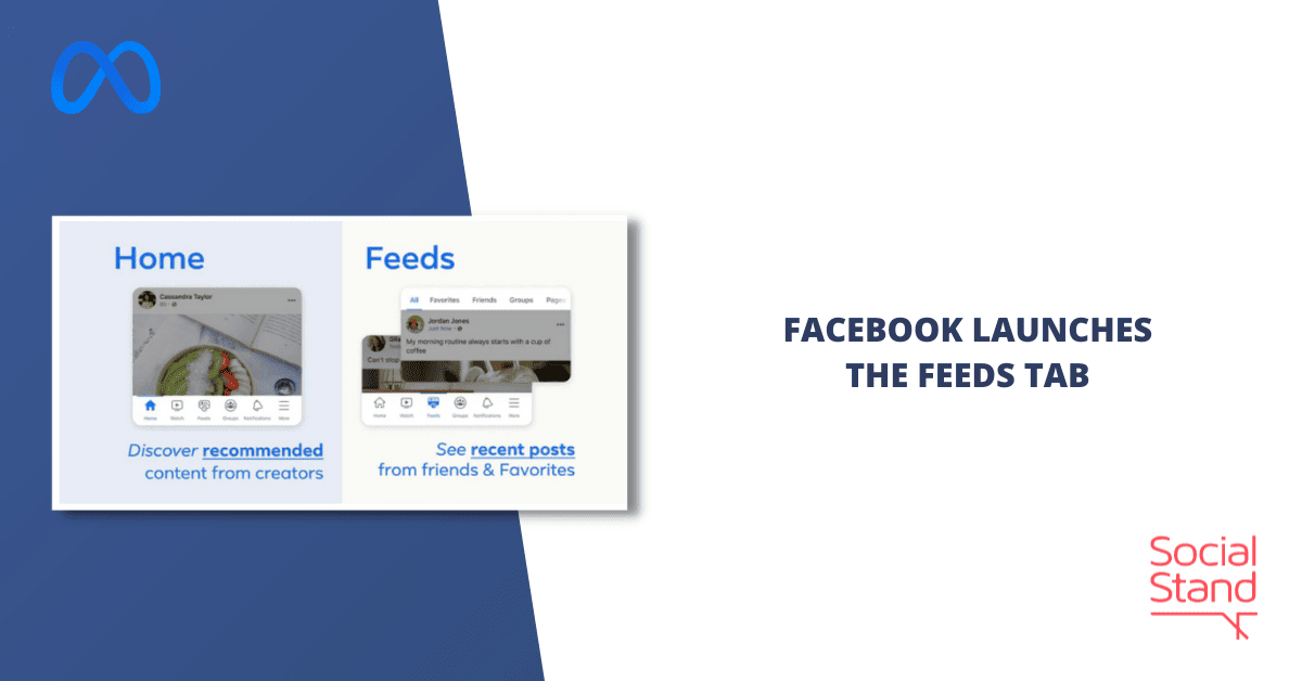 Facebook Launches the Feeds Tab Social Stand
