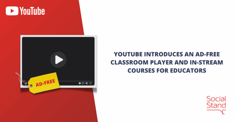 YouTube Introduces an Ad-free Classroom Player and In-stream Courses for Educators